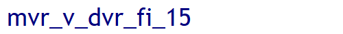 mvr_v_dvr_fi_15